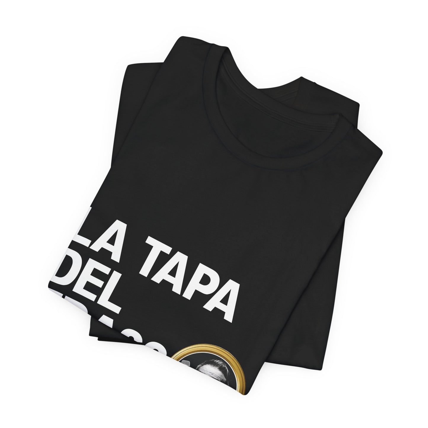 Camiseta Unisex – La Tapa del Frasco