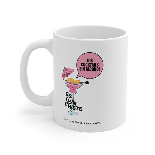 Taza Cerámica – “Los Cócteles Sin Alcohol Son Un Chiste”