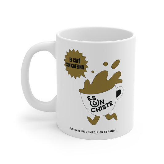 Taza Cerámica – “El Café Sin Cafeína Es Un Chiste”