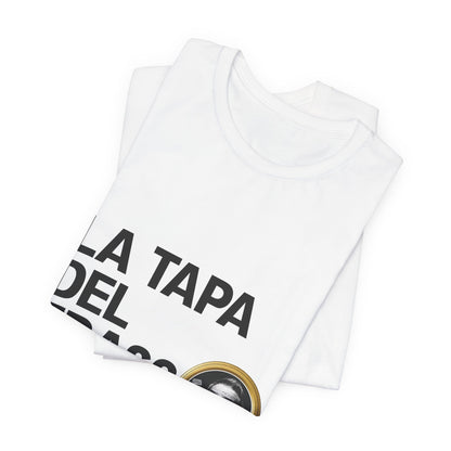 Camiseta Unisex – La Tapa del Frasco